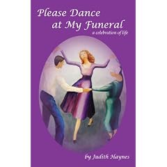 Please Dance at My Funeral