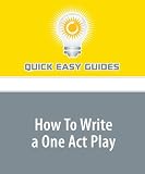  : How To Write a One Act Play