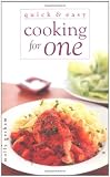 Cooking for One (Quick and Easy Series)