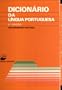 Dicionario Da Lingua Portuguesa (Dicionarios Editora) (Portuguese Edition)