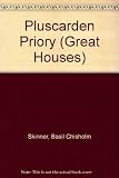 Pluscarden Priory : the story of a XIIIth century monastery, and of how Benedictines of the XXth century returned to restore it