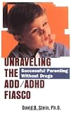 Unraveling The Add/Adhd Fiasco
