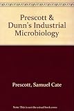 Prescott & Dunn's industrial microbiology