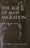 The Age of Mass Migration: Causes and Economic Impact