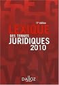 Lexique des termes juridiques : Edition 2010
