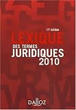Lexique des termes juridiques : Edition 2010