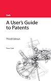 A user's guide to patents