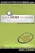 Click Here to Order: Stories of the World's Most Successful Internet Marketing Entrepreneurs