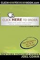 Click Here to Order: Stories of the World's Most Successful Internet Marketing Entrepreneurs