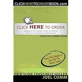 Click Here to Order: Stories of the World's Most Successful Internet Marketing Entrepreneurs