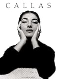 Maria Callas: Images of a Legend: Faces of a Medium