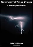 Meditation & Light Visions: A Neurological Analysis
