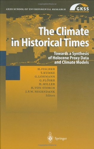 The Climate in Historical Times: Towards a Synthesis of Holocene Proxy Data and Climate Models (GKSS School of Environmental Research)