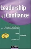 Leadership et Confiance - Développer le capital humain pour des organisations performantes