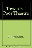Towards a poor theatre