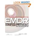 Eye Movement Desensitization and Reprocessing (EMDR) Scripted Protocols: Basics and Special Situations