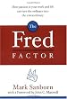 Image of The Fred Factor: How Passion in Your Work and Life Can Turn the Ordinary into the Extraordinary