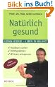 Nat�rlich gesund: Human-Bionik - Leben in Balance