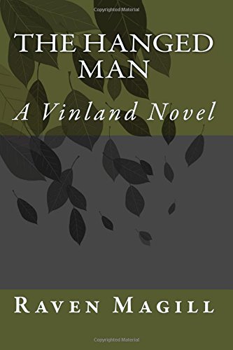 The Hanged Man: A Vinland Novel (The Vinland Trilogy) (Volume 1)