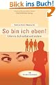 So bin ich eben! Erkenne dich selbst und andere