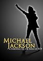 Michael Jackson: A Farewell to the King of Pop (Amazon.com Exclusive)
