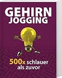 Produkt-Bild: Ge&shy;hirn&shy;jog&shy;ging 500 x schlau&shy;er als zu&shy;vor: Gehirn