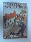 Enid Blyton's The mystery of the invisible thief