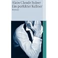 Der perfekte Kellner von Alain Claude Sulzer