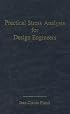Practical Stress Analysis for Design Engineers: Design & Analysis of Aerospace Vehicle Structures