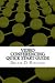 Video Conferencing Quick Start Guide: Step by step instructions for new video conferencing users to quickly go from novice to power user (Volume 1)