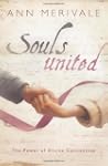 Souls United: The Power of Divine Con...