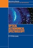 Optical Astronomical Spectroscopy (Series in Astronomy and Astrophysics)