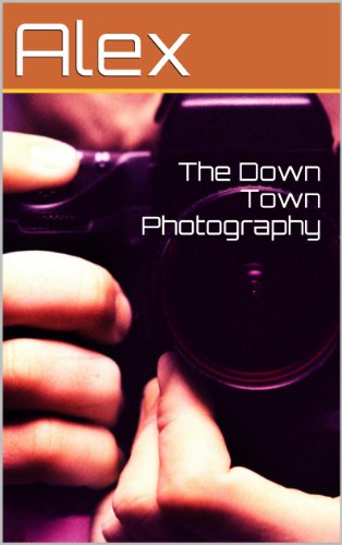 The Down Town Photography