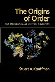 The Origins of Order: Self-Organization and Selection in Evolution