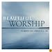 Beautiful Worship