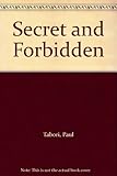 Secret and forbidden