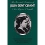 The Personal Memoirs of Julia Dent Grant: (Mrs. Ulysses S. Grant)