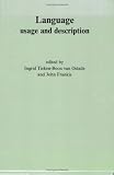 Language Usage and Description: Studies Presented No N.E. Osselton on the Occasion of His Retirement