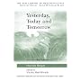 Yesterday, Today and Tomorrow: 10 (New Library of Psychoanalysis) (New Library of Psychoanalysis)