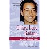 Chiara Luce Badano: "Gott liebt mich doch!" Ein kurzes, intensives Leben