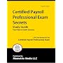 Certified Payroll Professional Exam Secrets Study Guide: CPP Test Review for the Certified Payroll Professional Exam