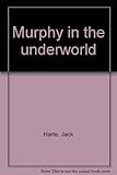 Murphy in the underworld