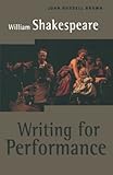 William Shakespeare : writing for performance