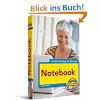 Notebook - leichter Einstieg f�r Senioren: 1x1 der Bedienung, Schreiben, Internet, Mobil