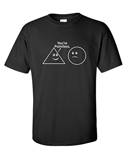 You're Pointless funny math Sarcastic Nerd Geek Graphic Funny t shirt