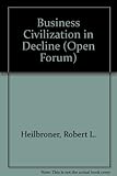 Business civilization in decline