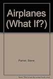 Airplanes