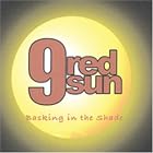 Click here to buy Basking in the Shade by  9 Red Sun .