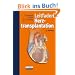 Leitfaden Herztransplantation: Interdisziplin�re Betreuung vor, w�hrend und nach Herztransplantation