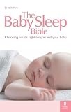 The baby sleep bible : choosing what's right for you and your baby
